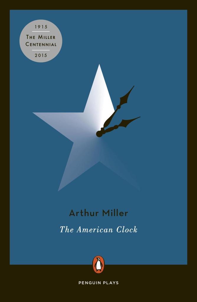 The American Clock - Arthur Miller