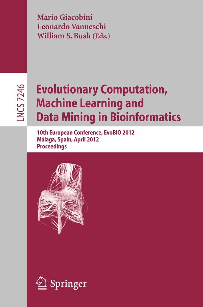 Evolutionary Computation Machine Learning and Data Mining in Bioinformatics