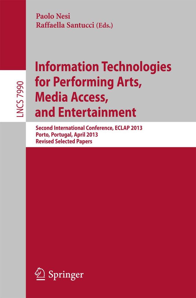 Information Technologies for Performing Arts Media Access and Entertainment