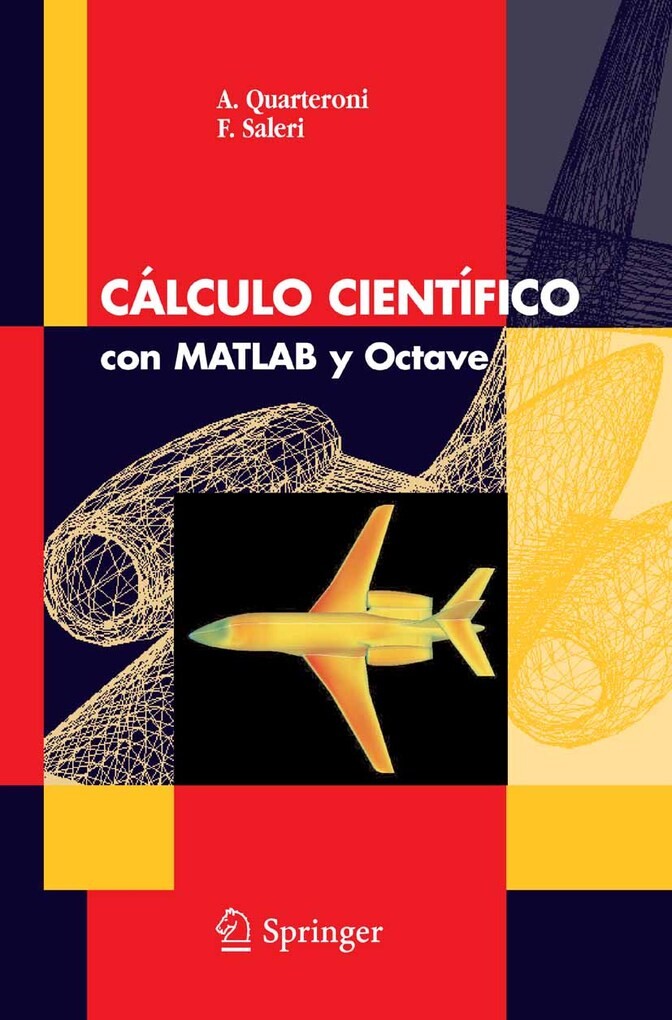 Cálculo Científico con MATLAB y Octave - A. Quarteroni/ F. Saleri