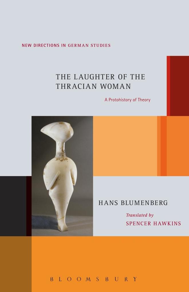The Laughter of the Thracian Woman - Hans Blumenberg