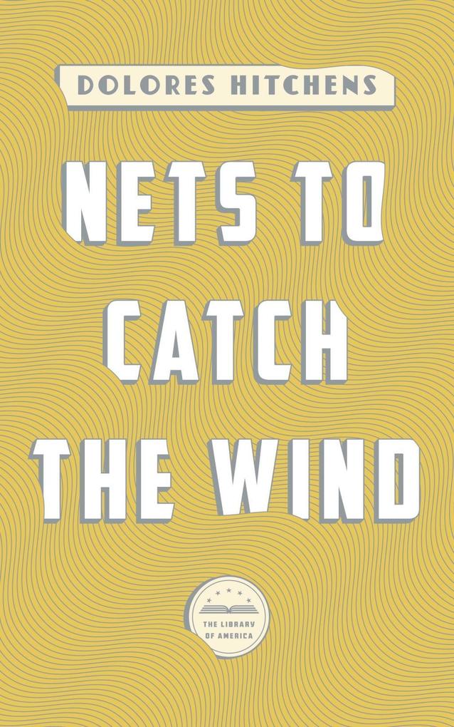 Nets to Catch the Wind - Dolores Hitchens