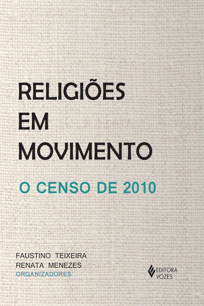 Religiões em movimento als eBook von Fautino Teixeira, Renata Menezes - Editora Vozes