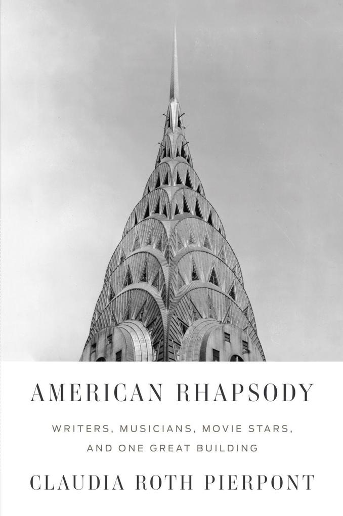 American Rhapsody - Claudia Roth Pierpont