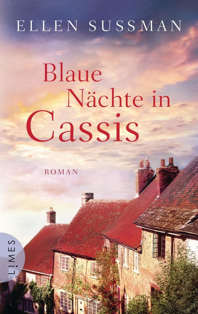 Blaue Nächte in Cassis - Ellen Sussman