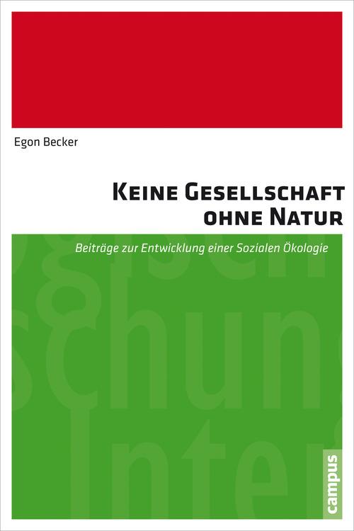 Keine Gesellschaft ohne Natur - Egon Becker