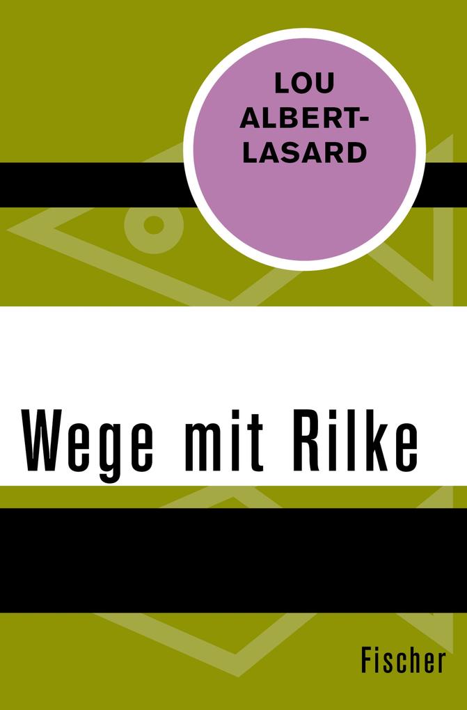 Wege mit Rilke - Lou Albert-Lasard