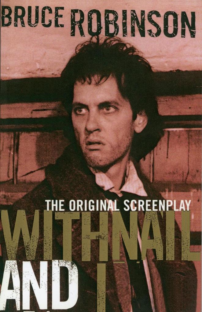 Withnail and I - Bruce Robinson