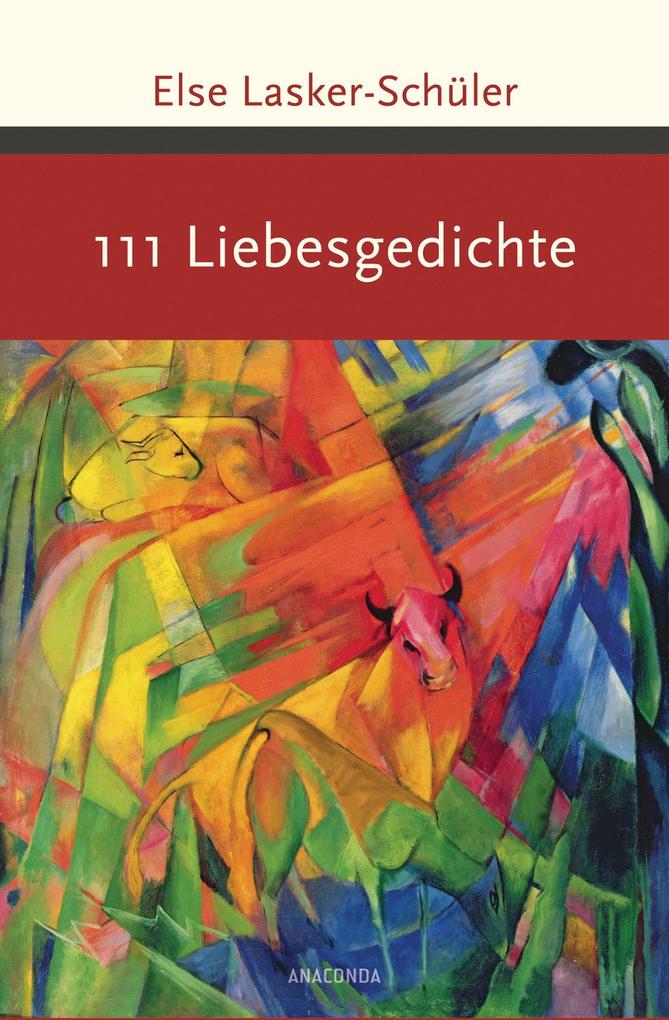 111 Liebesgedichte - Else Lasker-Schüler