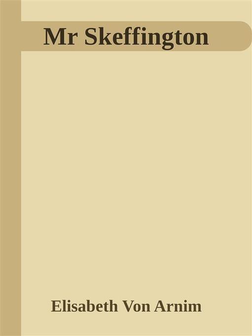 Mr Skeffington als eBook von Elisabeth Von Arnim - Elisabeth Von Arnim