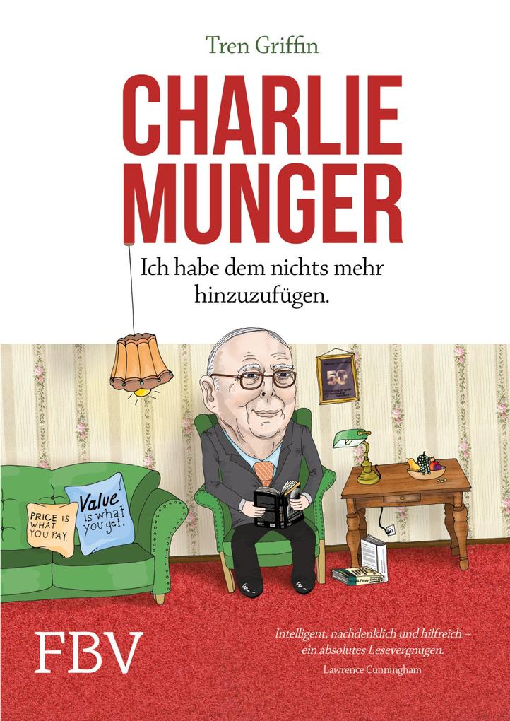 Charlie Munger - Tren Griffin/ Hendrik Leber/ Charles Munger