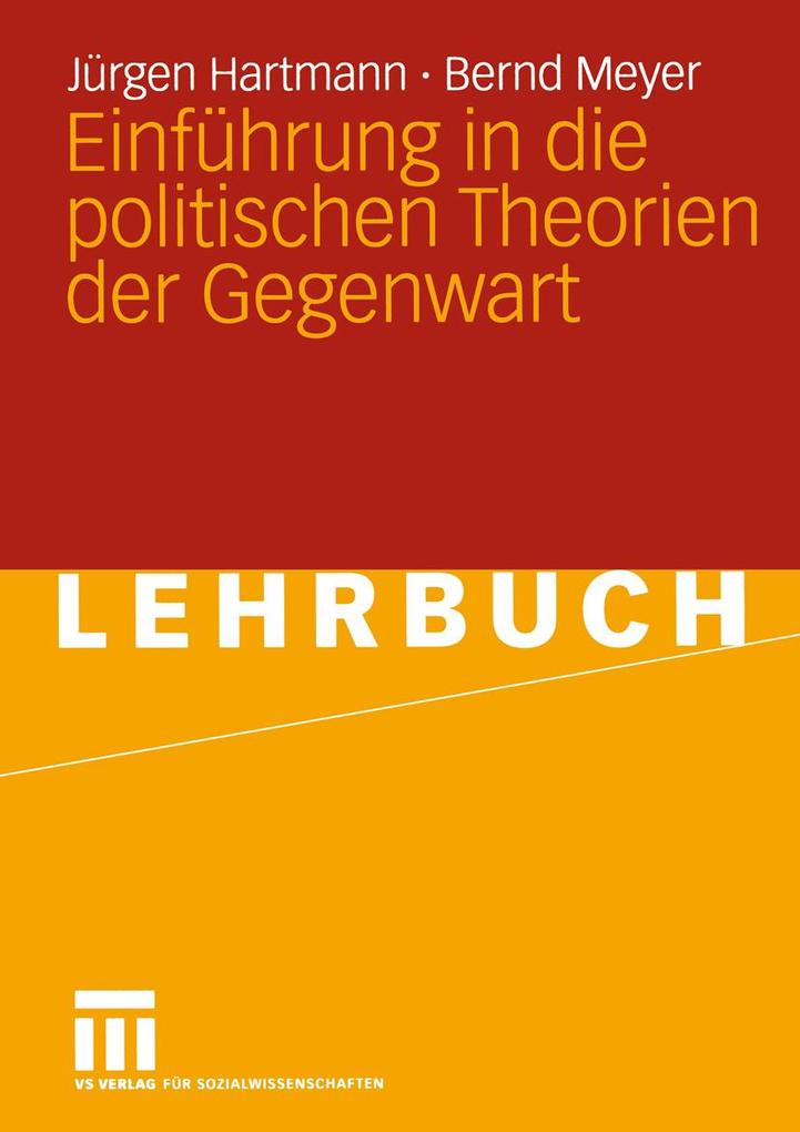 Einführung in die politischen Theorien der Gegenwart - Jürgen Hartmann/ Bernd Meyer
