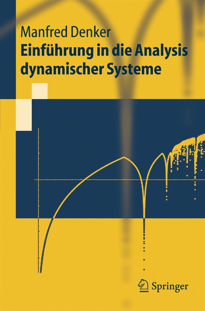 Einführung in die Analysis dynamischer Systeme - Manfred Denker