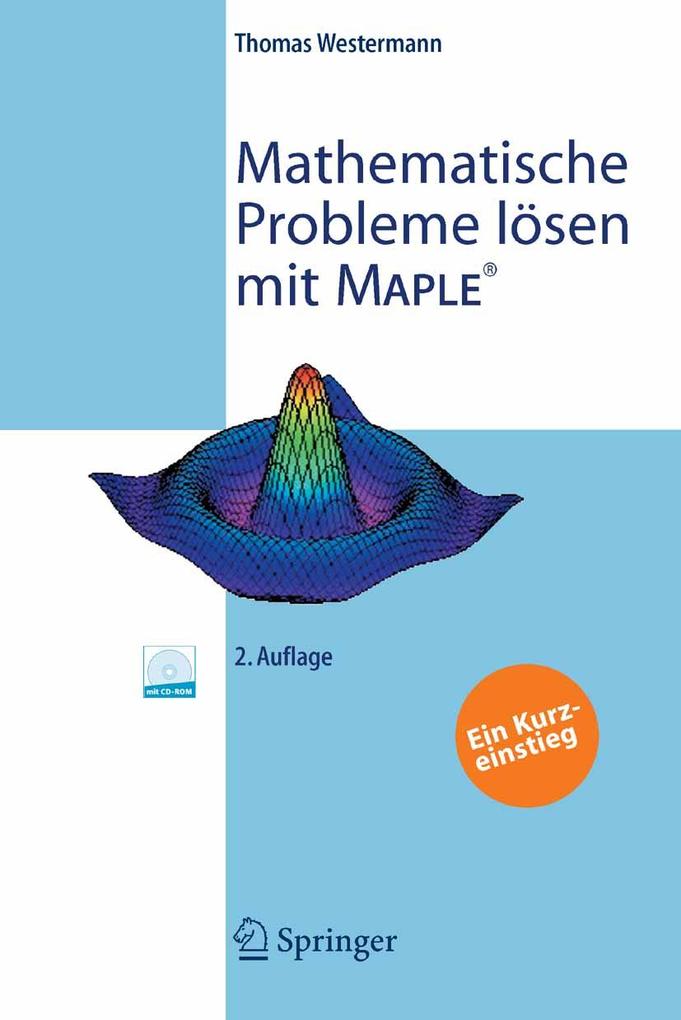 Mathematische Probleme lösen mit Maple - Thomas Westermann
