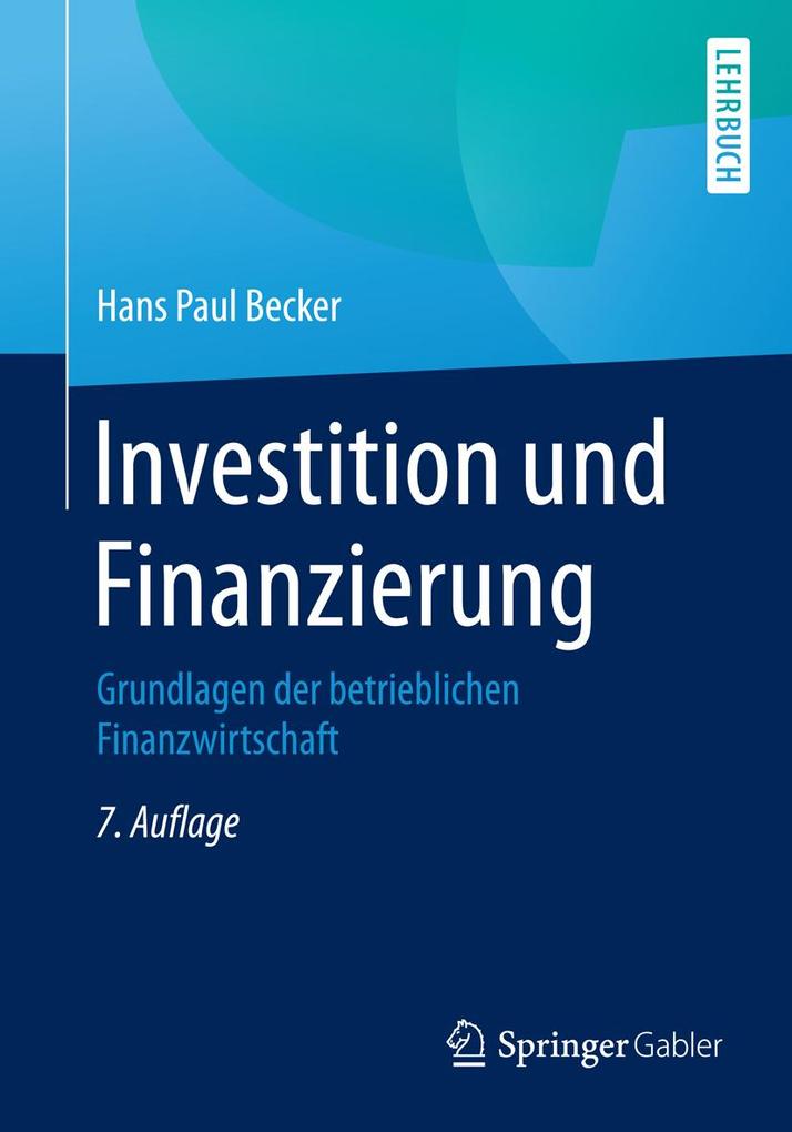 Investition und Finanzierung - Hans Paul Becker
