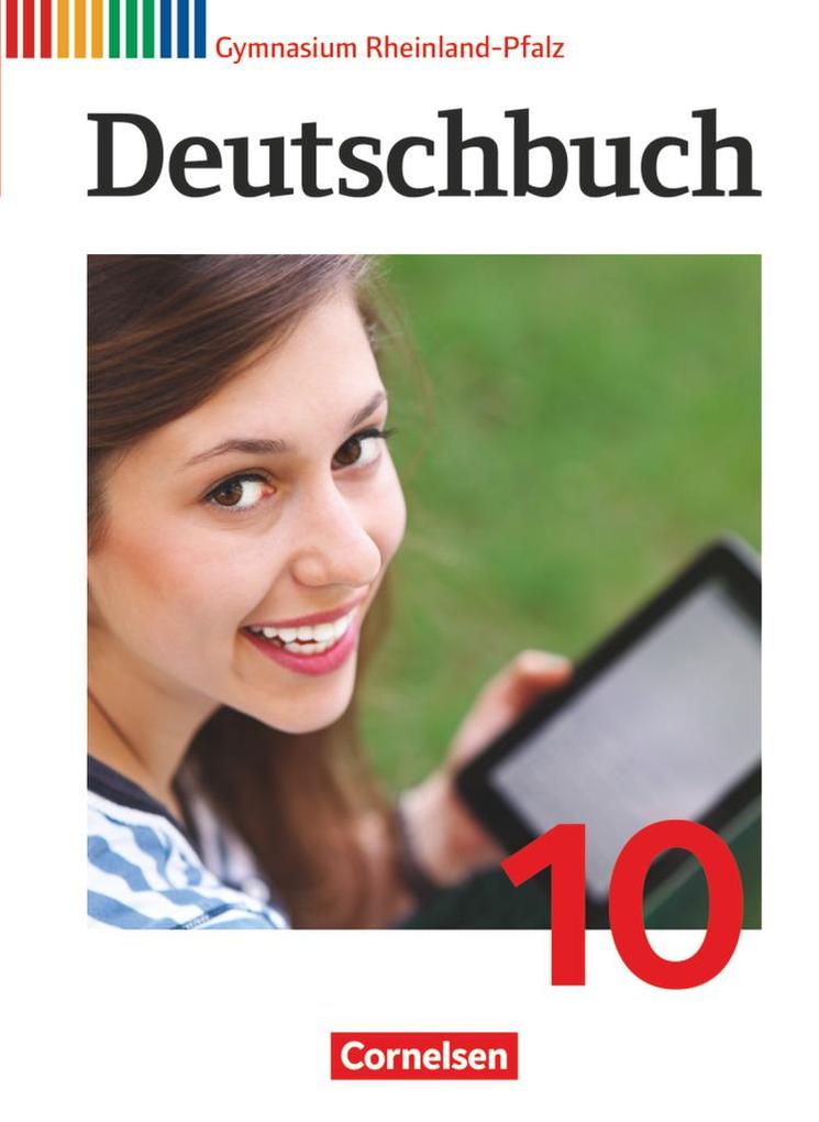 Deutschbuch Gymnasium 10. Schuljahr - Rheinland-Pfalz - Schülerbuch - Gerd Brenner/ Heinz Gierlich/ Cordula Grunow/ Alexander Joist/ David Krause
