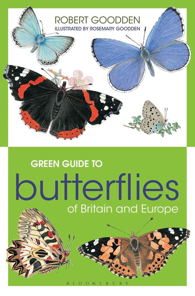 Green Guide to Butterflies Of Britain And Europe - Robert Goodden/ Rosemary Goodden