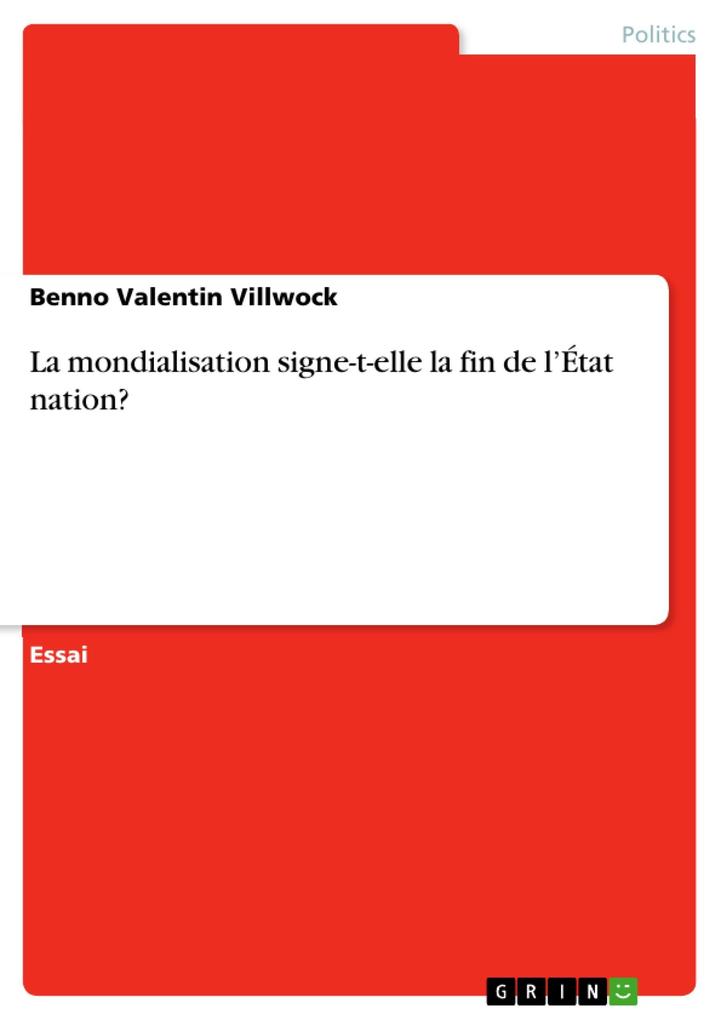 La mondialisation signe-t-elle la fin de l'État nation? - Benno Valentin Villwock