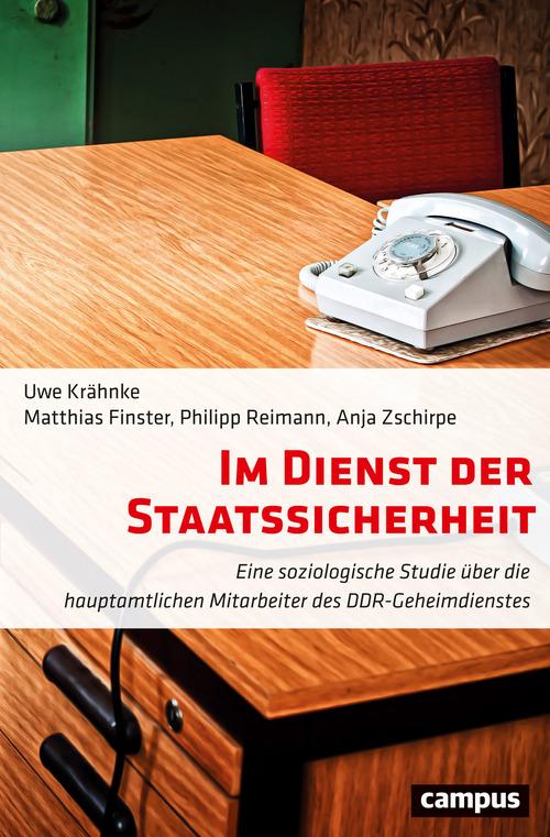 Im Dienst der Staatssicherheit - Philipp Reimann/ Matthias Finster/ Anja Zschirpe/ Uwe Krähnke