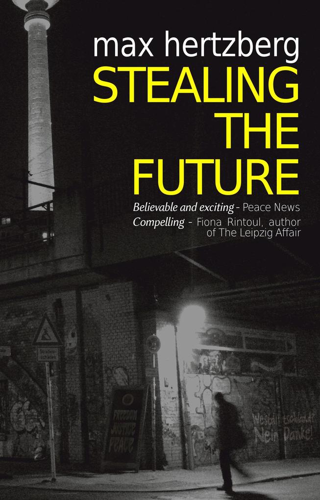 Stealing The Future (East Berlin Series #1)