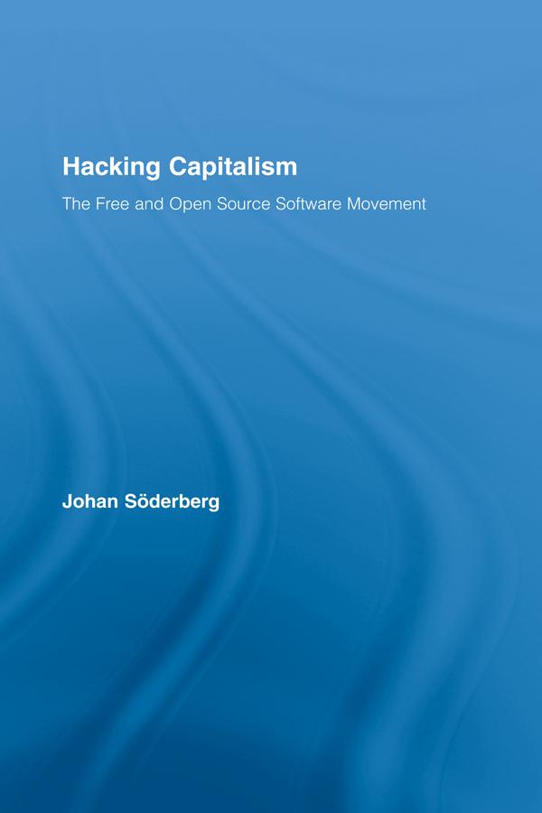 Hacking Capitalism - Johan Söderberg