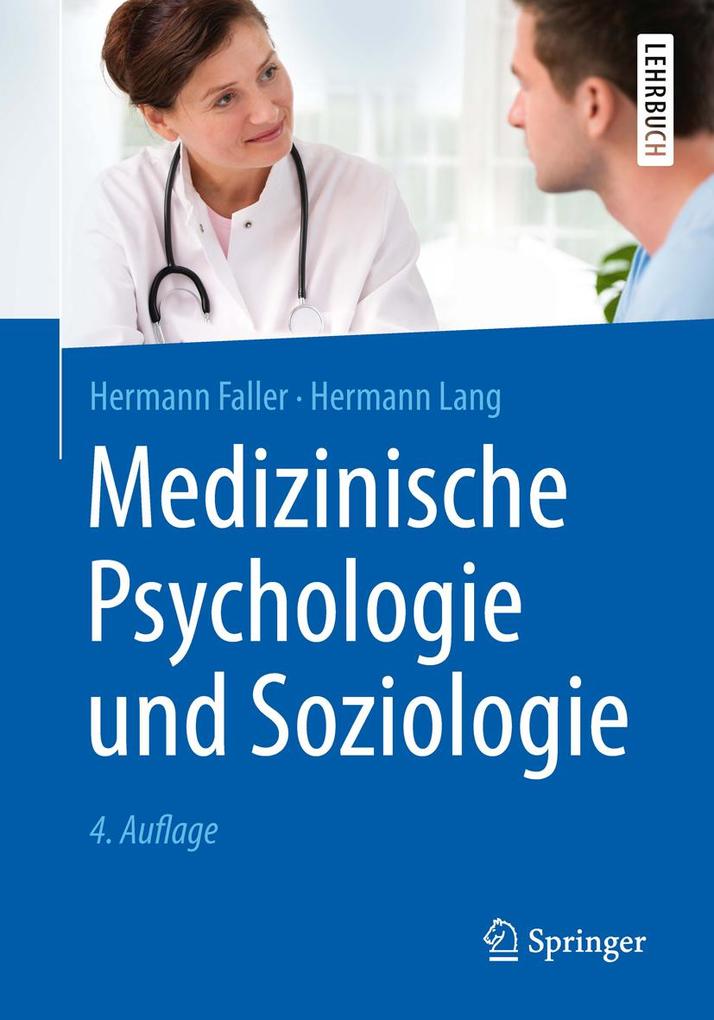 Medizinische Psychologie und Soziologie - Hermann Faller/ Hermann Lang