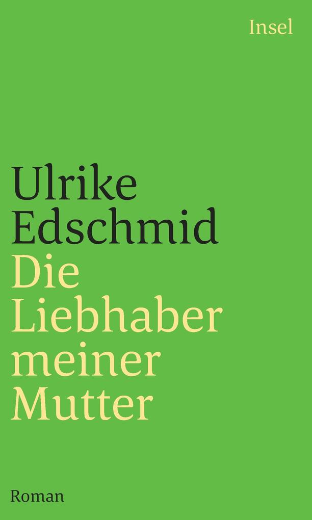 Die Liebhaber meiner Mutter Ulrike Edschmid - Bild 6