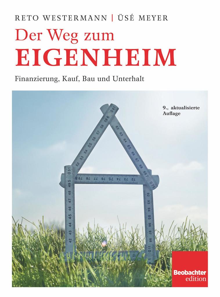Der Weg zum Eigenheim - Üsé Meyer/ Westermann Reto