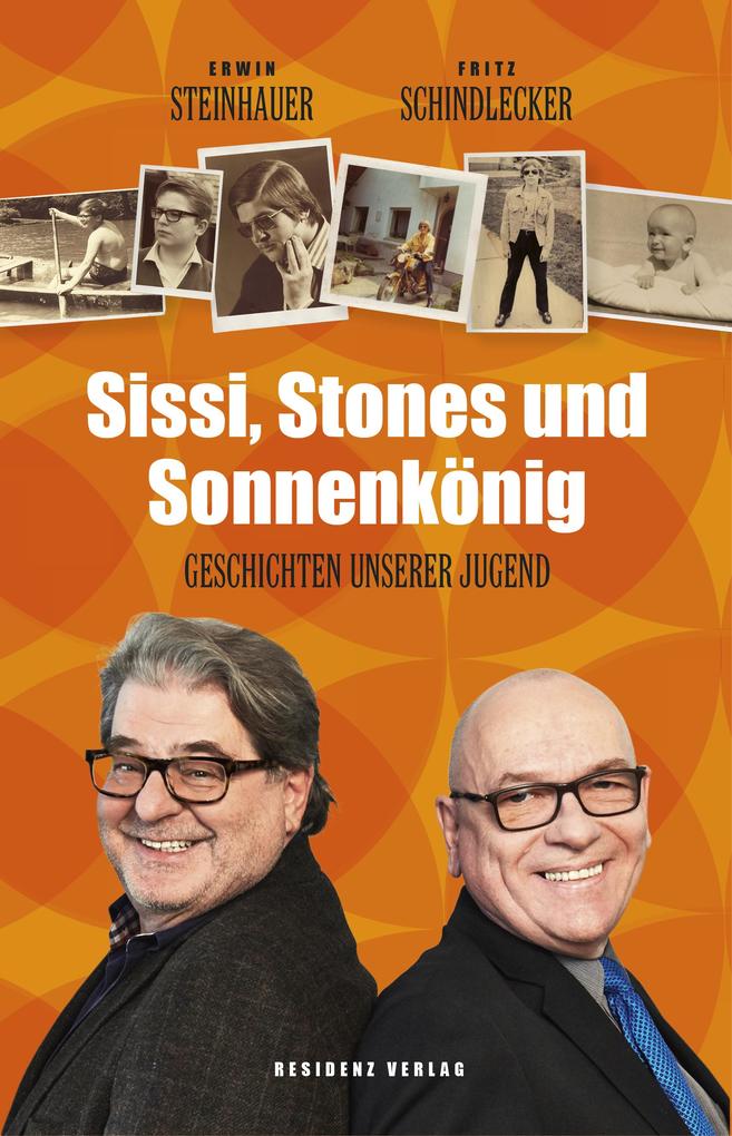 Sissi Stones und Sonnenkönig - Fritz Schindlecker/ Erwin Steinhauer