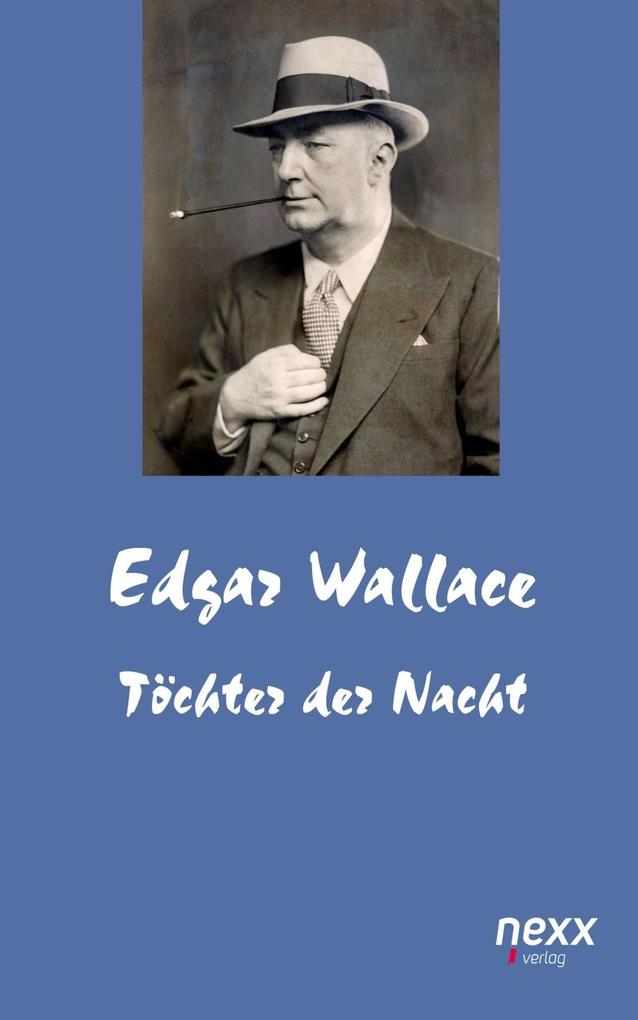 Töchter der Nacht - Edgar Wallace