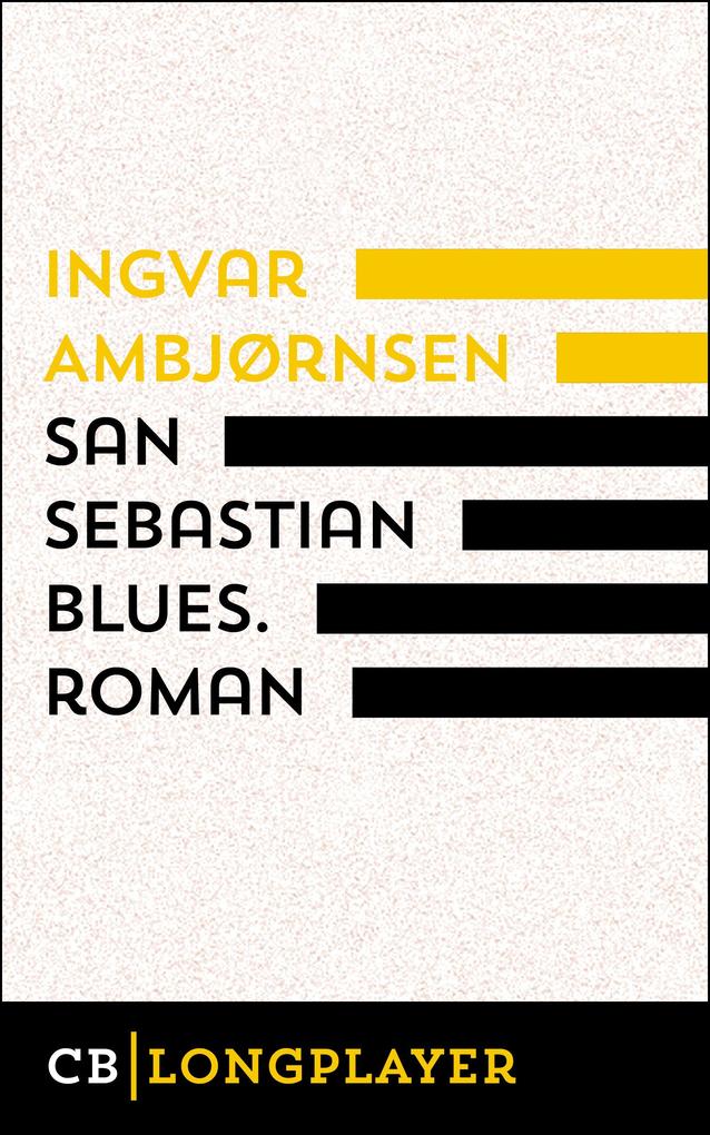 San Sebastian Blues. Roman - Ingvar Ambjørnsen