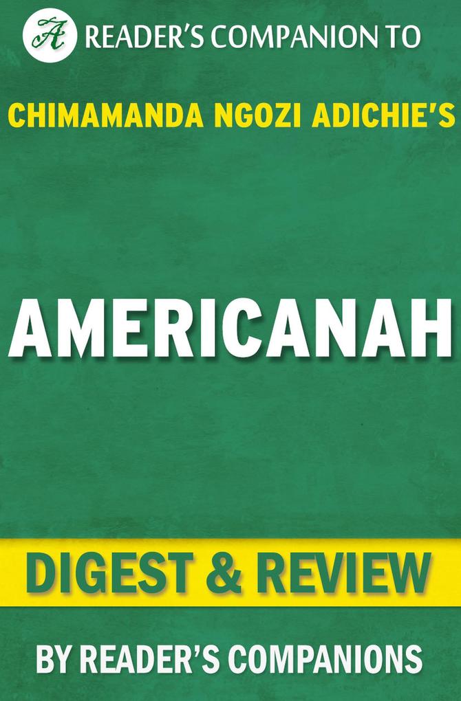 Americanah By Chimamanda Ngozi Adichie | Digest & Review