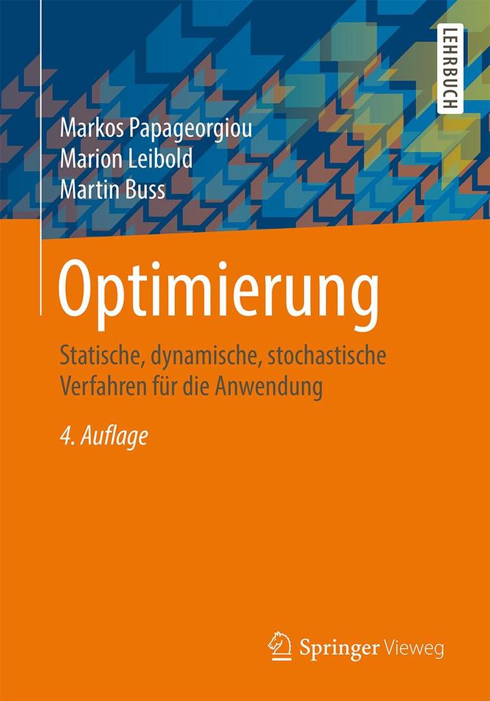 Optimierung - Markos Papageorgiou/ Marion Leibold/ Martin Buss