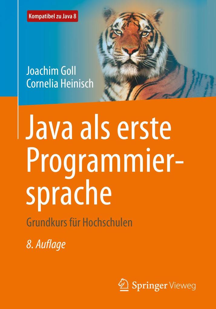 Java als erste Programmiersprache - Joachim Goll/ Cornelia Heinisch