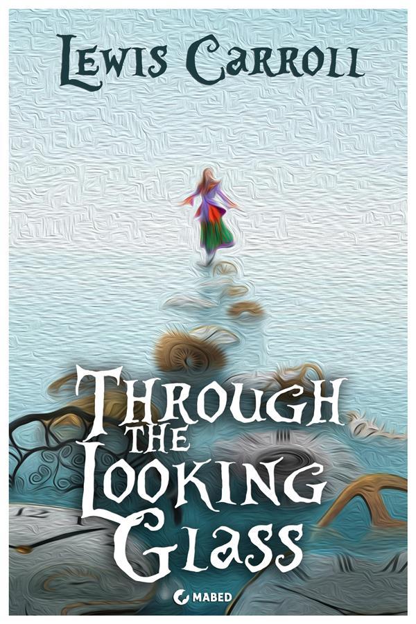 Mabed Through The Looking Glass