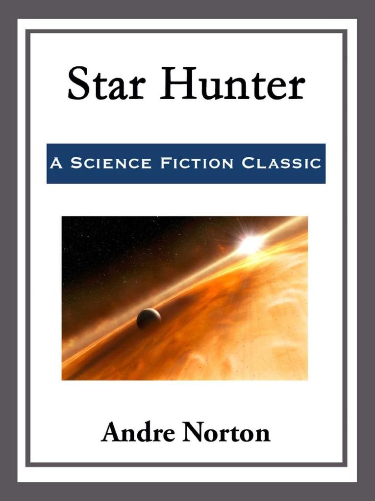 Star Hunter - Andre Norton
