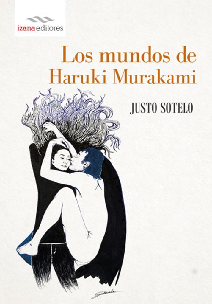 Los mundos de Haruki Murakami - Justo Sotelo