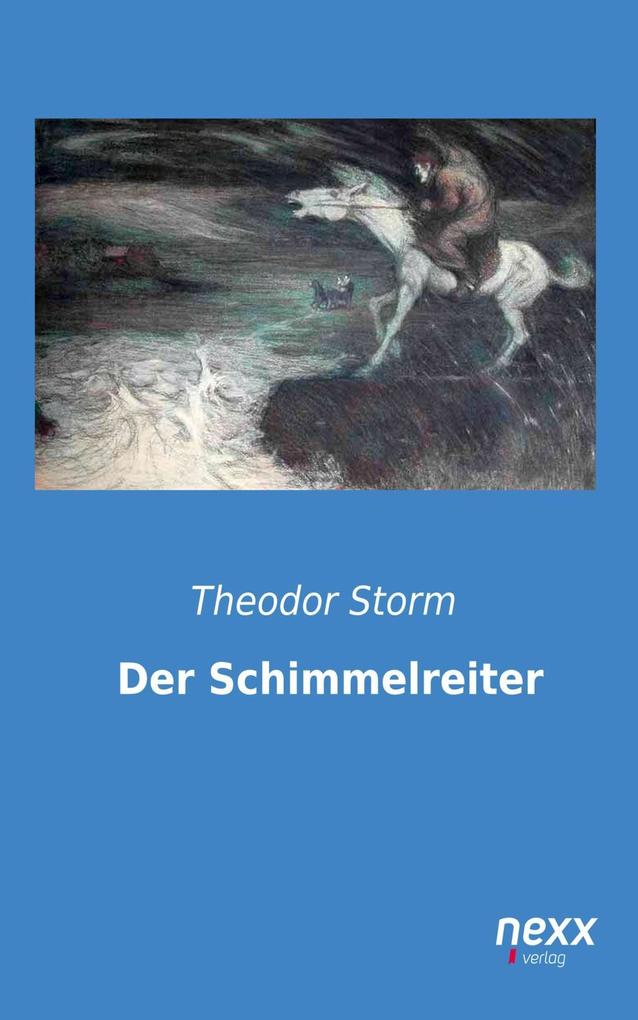 Der Schimmelreiter - Theodor Storm