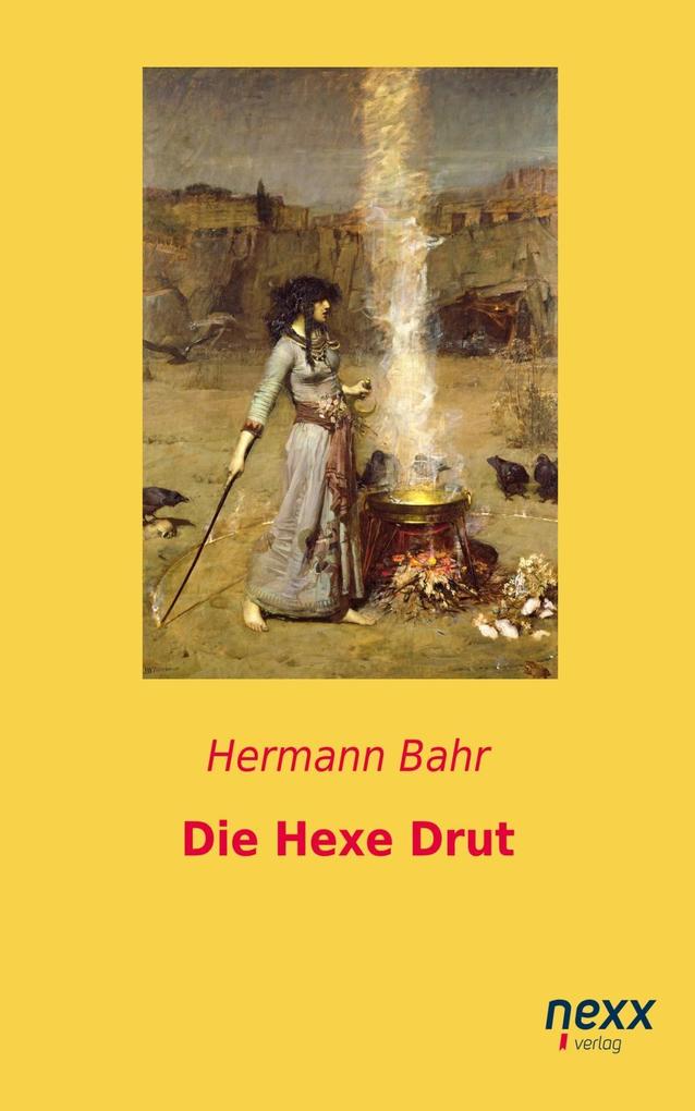 Die Hexe Drut - Hermann Bahr