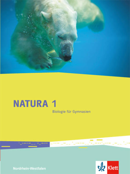 Natura 1 - Biologie für Gymnasien. Schülerbuch 5./6. Schuljahr für Nordrhein-Westfalen