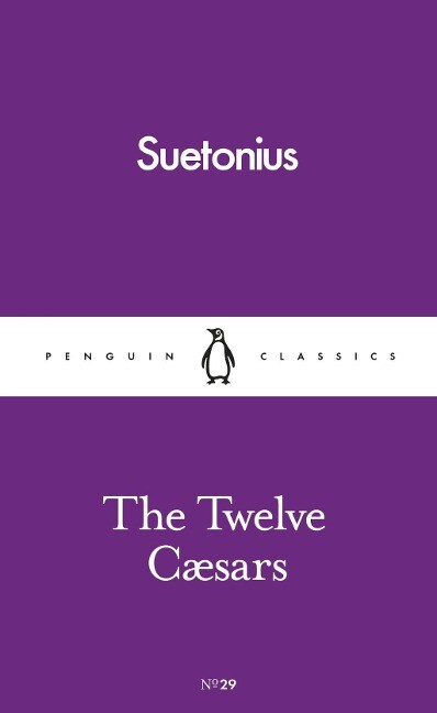 The Twelve Caesars als eBook von Suetonius - Penguin Books Ltd