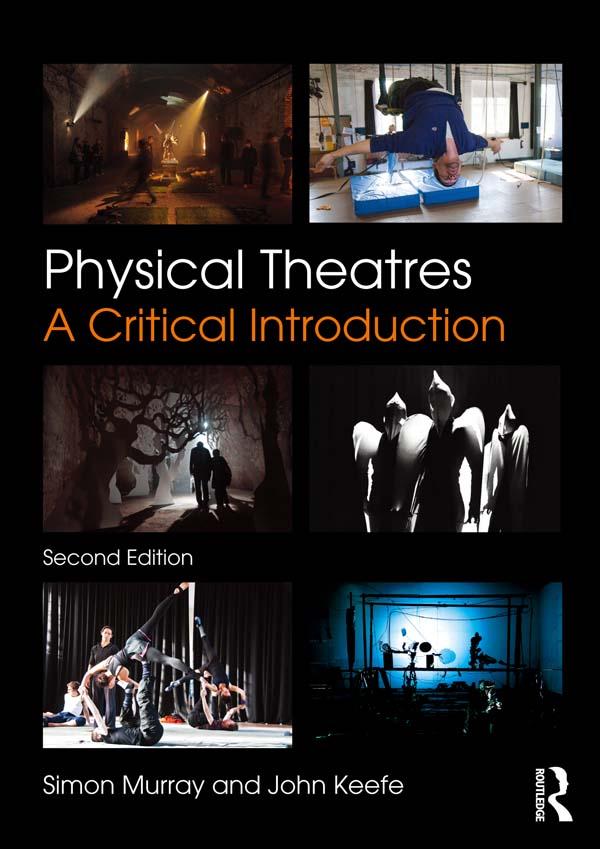 Physical Theatres - Simon Murray/ John Keefe