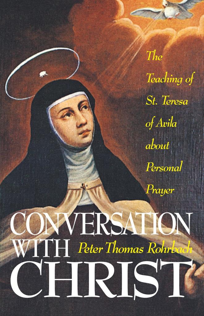 Conversation with Christ - Peter Thomas Rorhbach