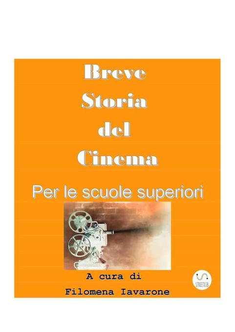breve storia del cinema per le scuole superiori als eBook von Filomena Iavarone - Filomena Iavarone