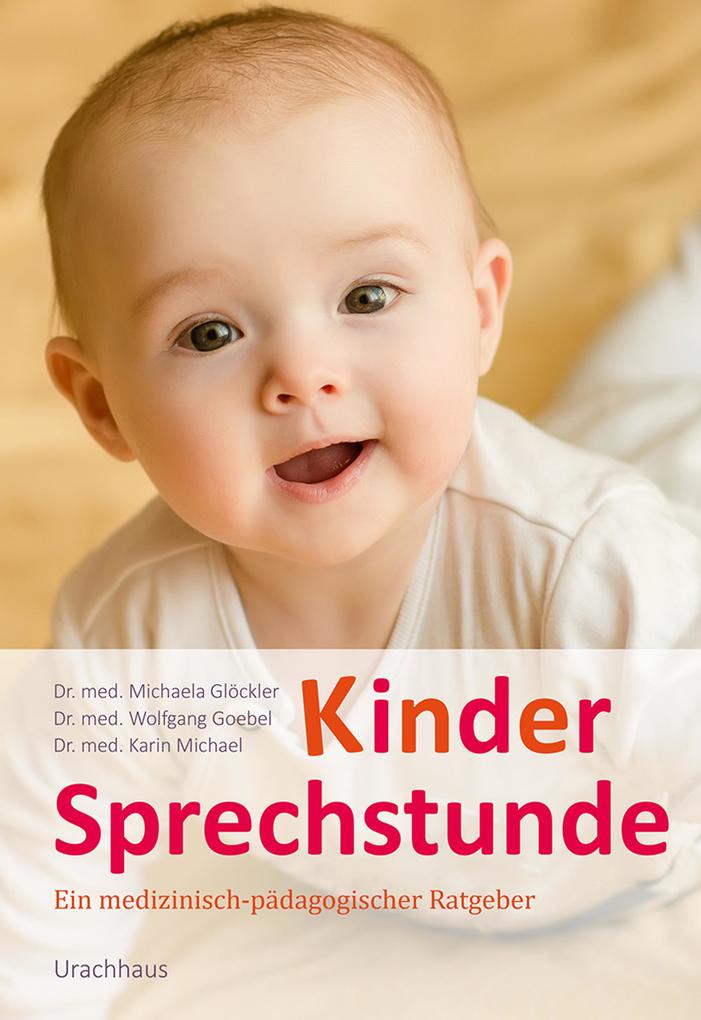 Kindersprechstunde - Michaela Glöckler/ Karin Michael/ Wolfgang Goebel