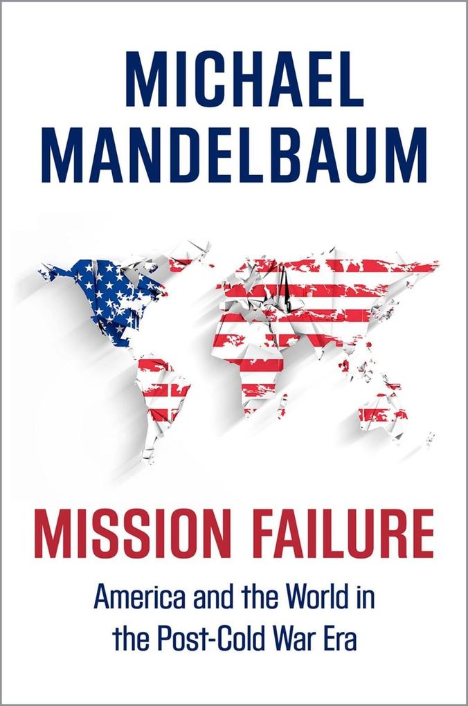 Mission Failure - Michael Mandelbaum