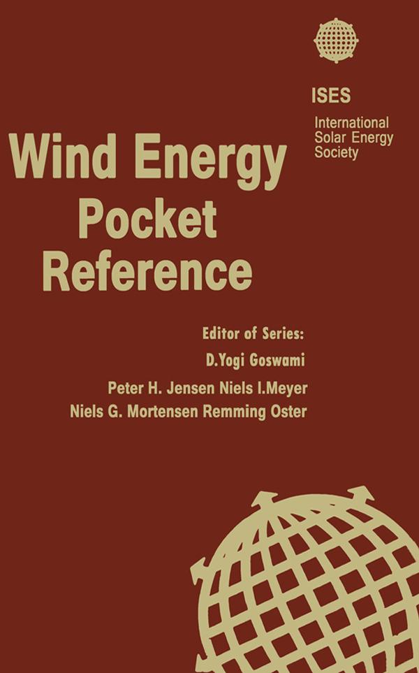 Wind Energy Pocket Reference - Niels I. Meyer/ Peter Hjuler Jensen/ Niels Gylling Mortensen/ Flemming Oster