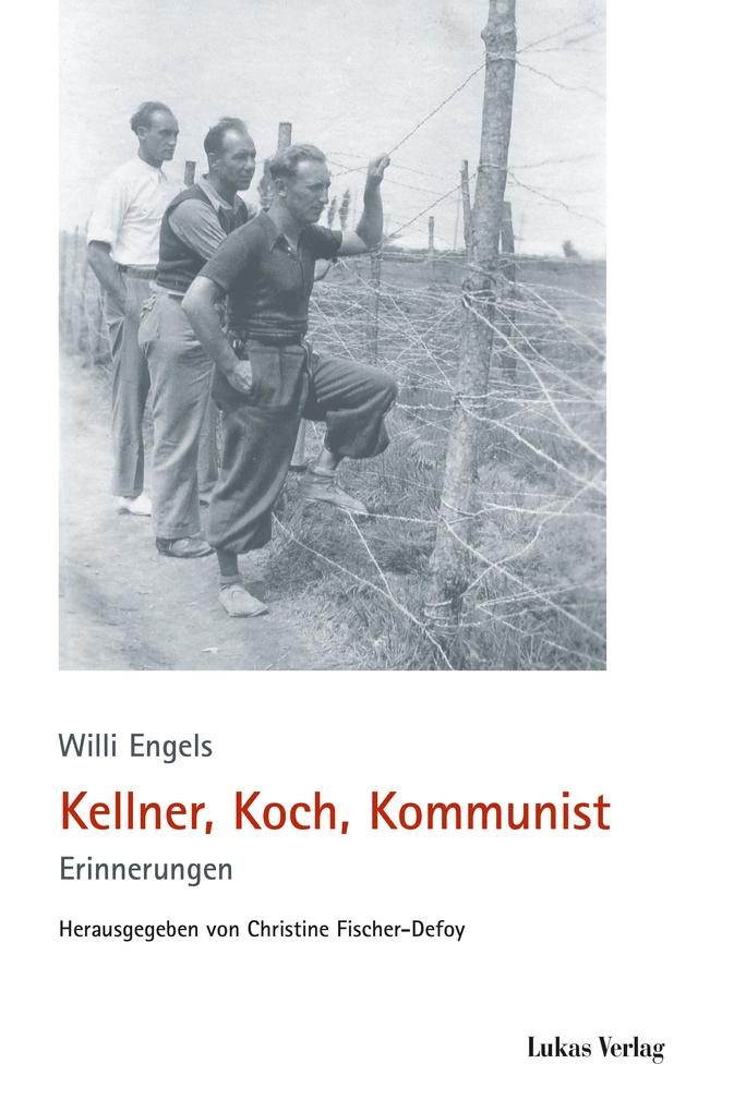 Kellner Koch Kommunist - Willi Engels