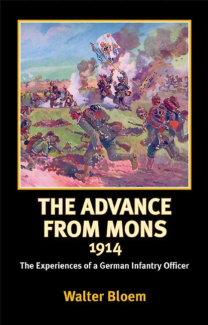 Advance from Mons 1914 - Bloem Walter Bloem