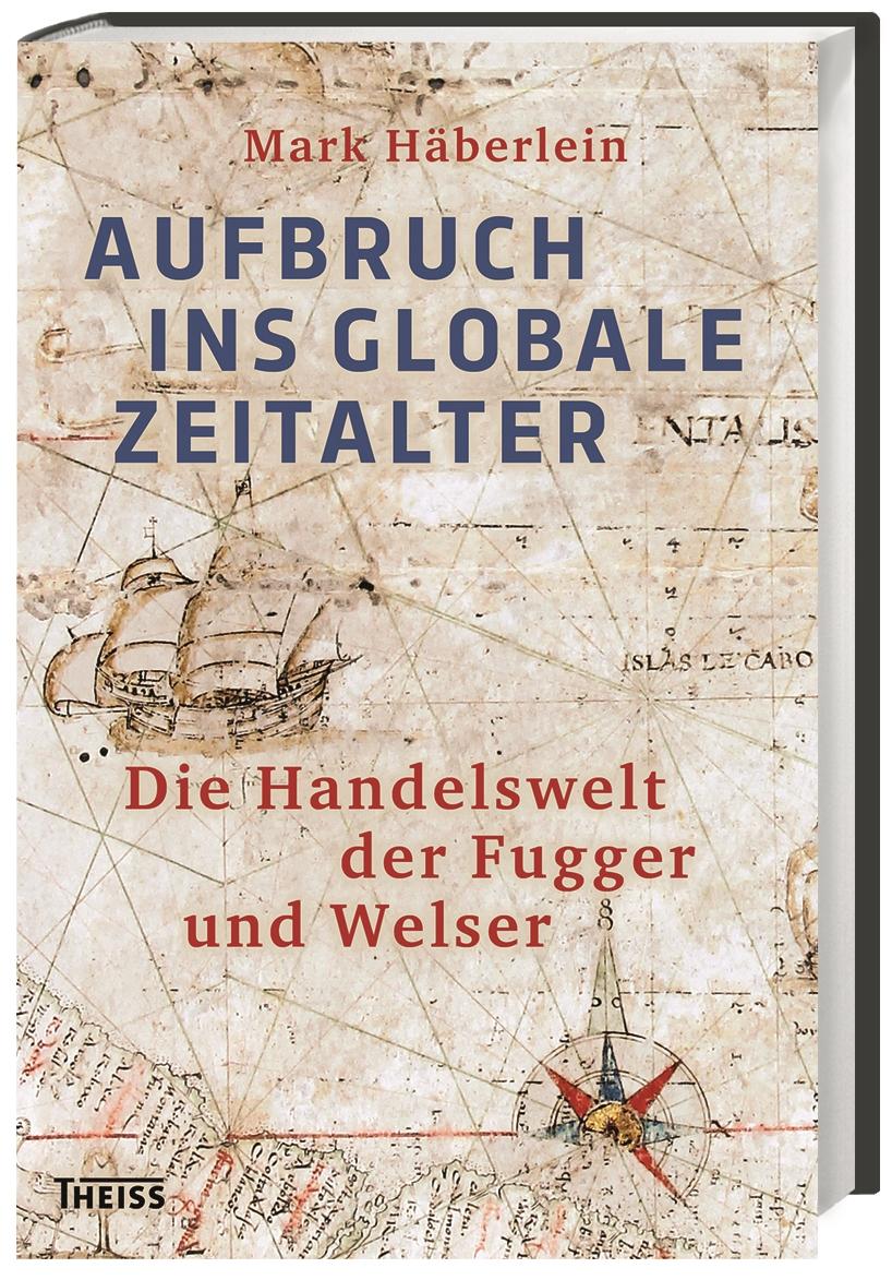 Aufbruch ins globale Zeitalter Mark Häberlein - Bild 5